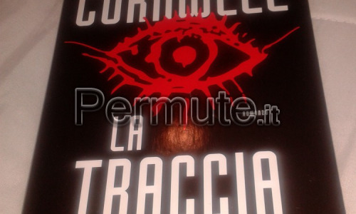 Patricia Cornwell - La Traccia